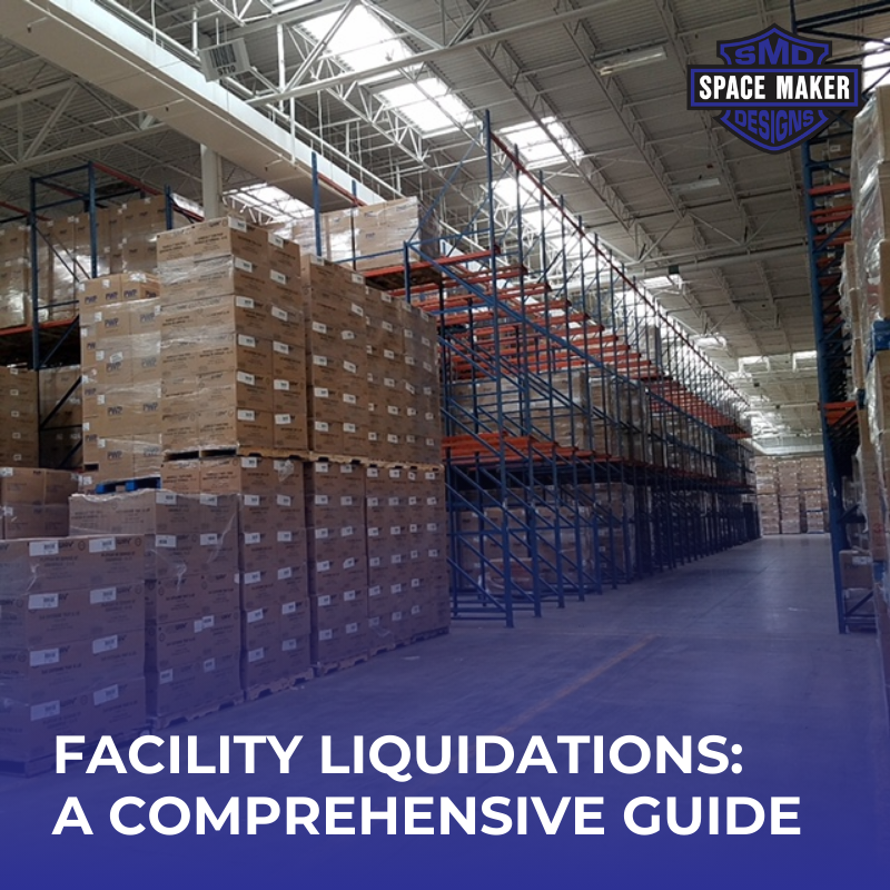 Facility Liquidations: A Comprehensive Guide