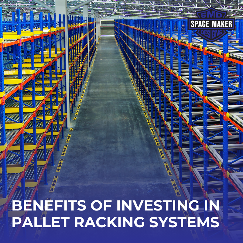 Benefits Of Investing In Pallet Racking Systems